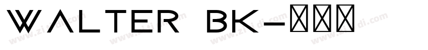 Walter Bk字体转换